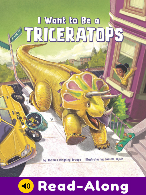 Title details for I Want to Be a Triceratops by Jomike Tejido - Available